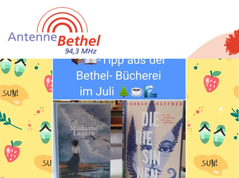 Buchtipp Juli Das Bild zeigt das Logo von Antenne Bethel und darunter die Titelseiten von zwei Büchern